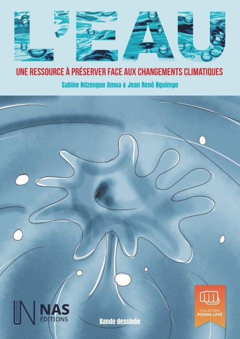 L'Eau Une ressource à préserver face aux changements climatiques