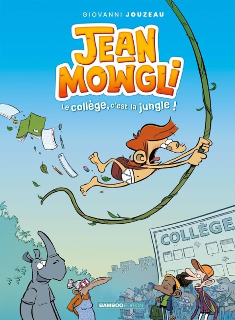 Couverture de l'album Jean Mowgli 1 Le collège, c'est la jungle !