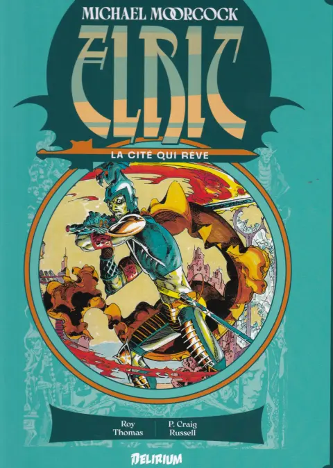 Elric 3 La cité qui rêve