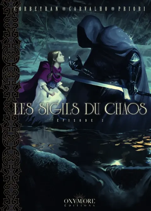 Les Chevaliers Ténèbres Épisode 2 Les Sigils du Chaos