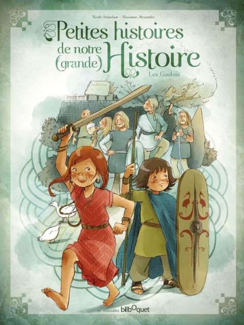 Petites histoires de notre (grande) Histoire 2 Les gaulois