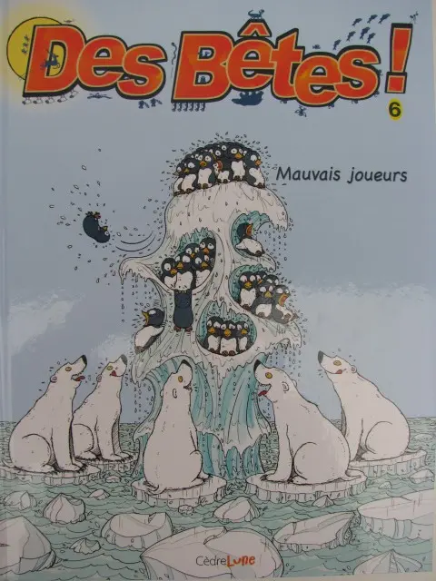 Des bêtes ! Tome 6 Mauvais joueurs