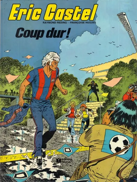 Eric Castel Tome 3 Coup dur !