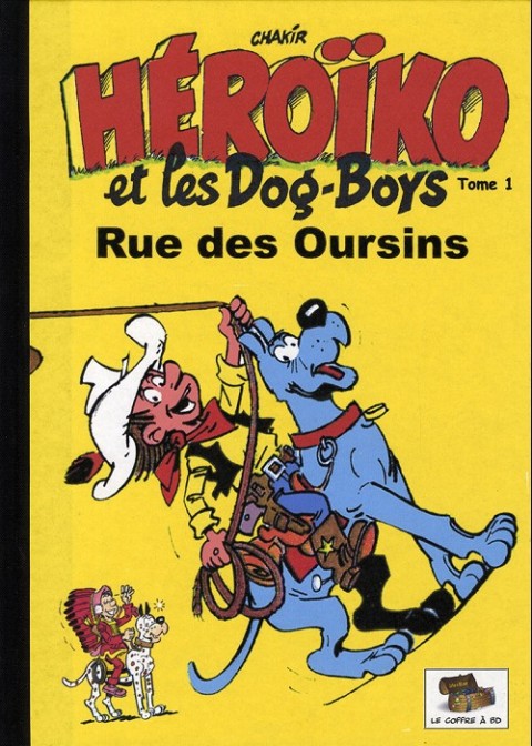 Héroïko et les Dog-Boys Tome 1 Rue des Oursins