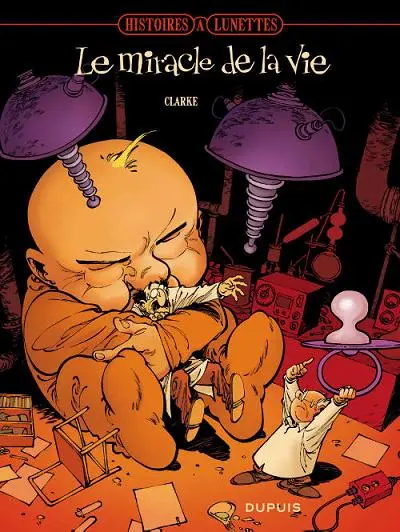 Histoires à lunettes Tome 4 Le miracle de la vie