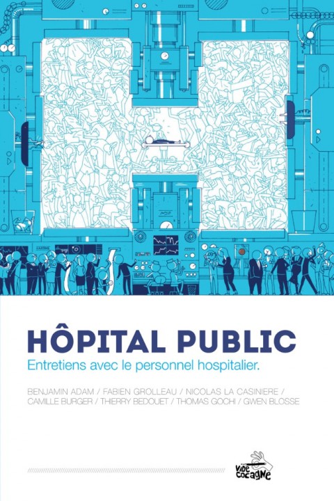 Hôpital public Hôpital public : Entretiens avec le personnel hospitalier