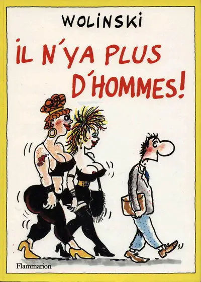 Il n'y a plus d'hommes !