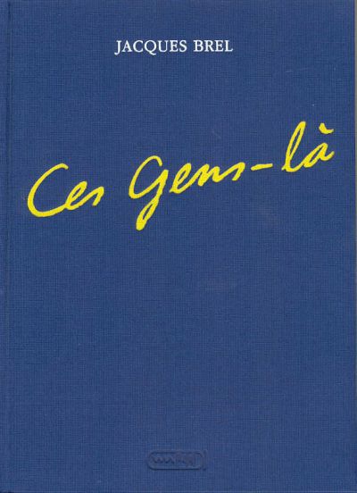 Couverture de l'album Jacques Brel Tome 3 Ces Gens-là