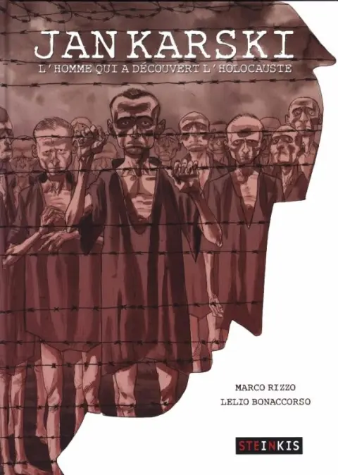 Jan Karski L'homme qui a découvert l'holocauste