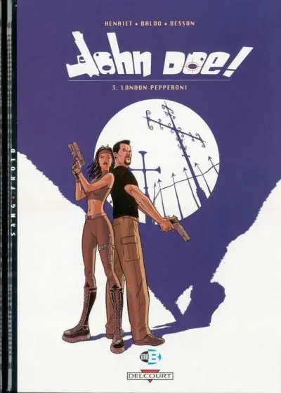 John Doe ! Tome 3 London Pepperoni