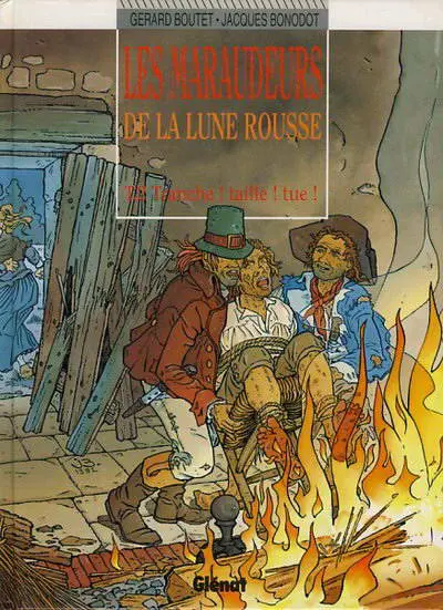 Les Maraudeurs de la lune rousse Tome 2 Tranche ! Taille ! tue