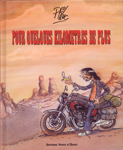 Couverture de l'album Les mémoires d'un motard Tome 2 Pour quelques kilometres de plus
