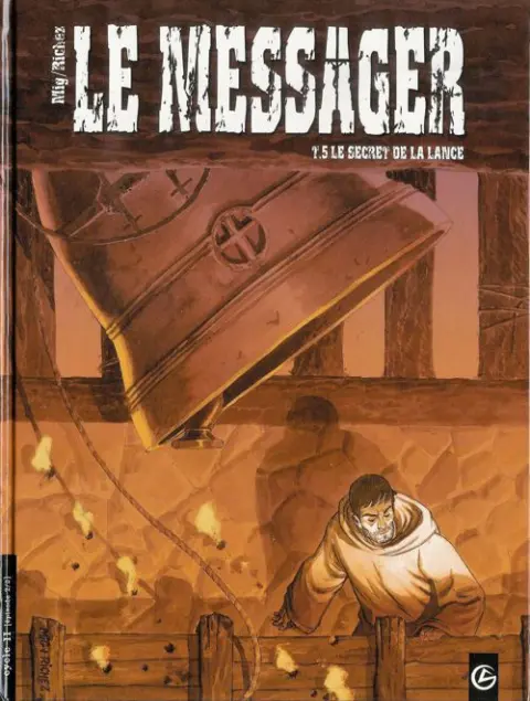 Le Messager Tome 5 Le secret de la lance