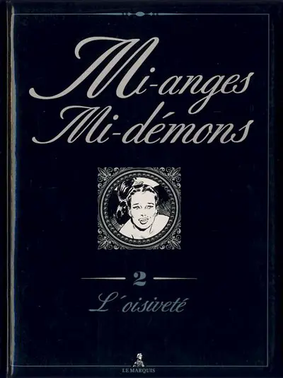 Mi-anges mi-démons Tome 2 L'oisiveté