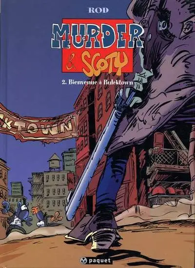 Murder & Scoty Tome 2 Bienvenue à Bulcktown