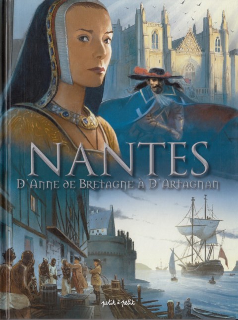 Couverture de l'album Nantes Tome 2 D'Anne de Bretagne à D'Artagnan