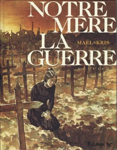 Notre Mère la Guerre Tome 4 Requiem