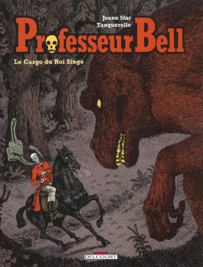 Professeur Bell Tome 3 Le cargo du Roi Singe