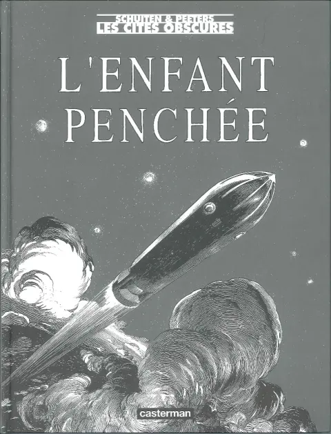 Autre de l'album Les Cités obscures Tome 6 L'enfant penchée