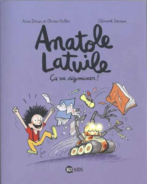 Anatole Latuile Tome 7 Ça va dégominer !