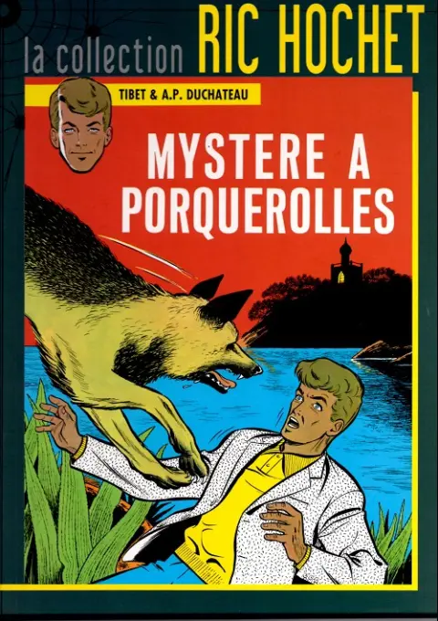 Ric Hochet La collection Tome 2 Mystère à Porquerolles
