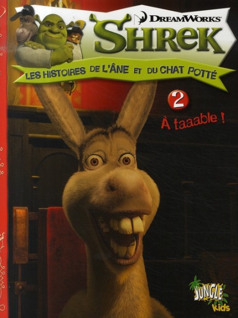 Couverture de l'album Shrek Les histoires de l'âne et du chat potté Tome 2 à taaable !