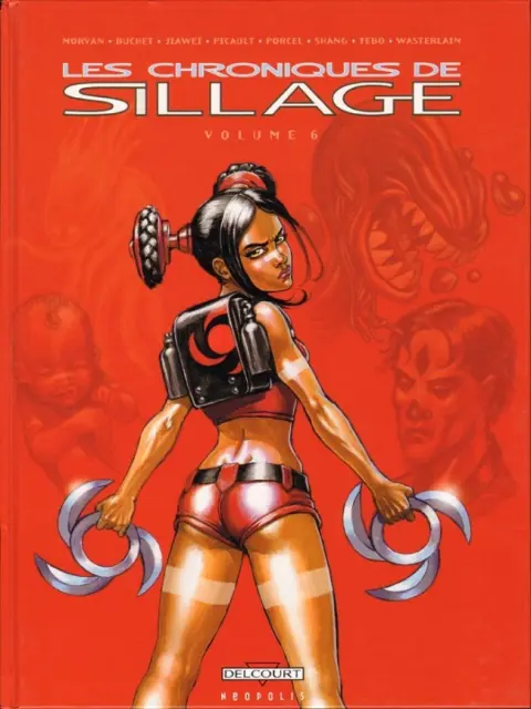 Les chroniques de Sillage Volume 6