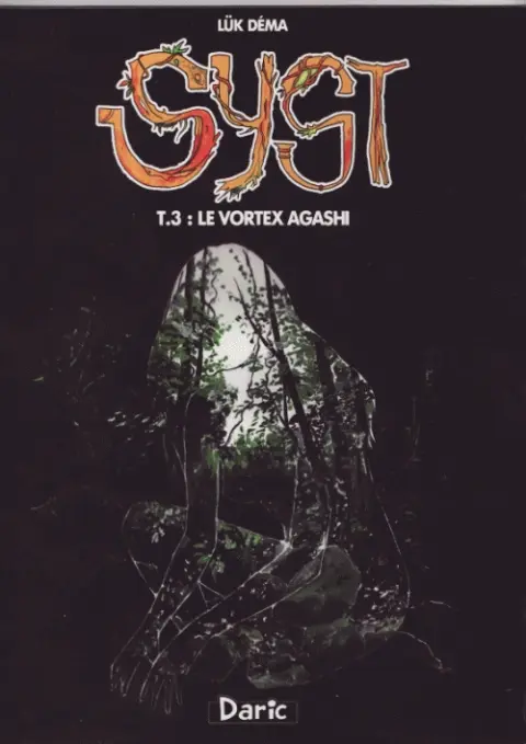 Syst Tome 3 le vortex Agashi