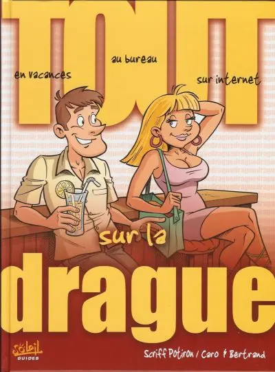 Tout sur... Tome 7 Tout sur La drague