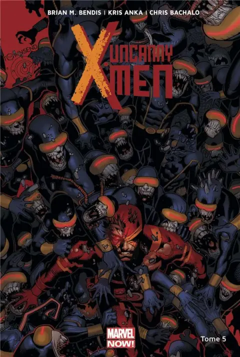 Uncanny X-Men Tome 5 Le Mutant Oméga
