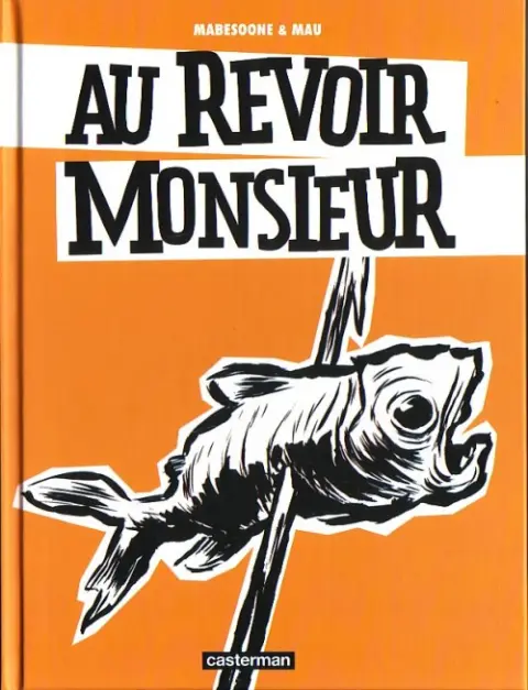 Au revoir Monsieur