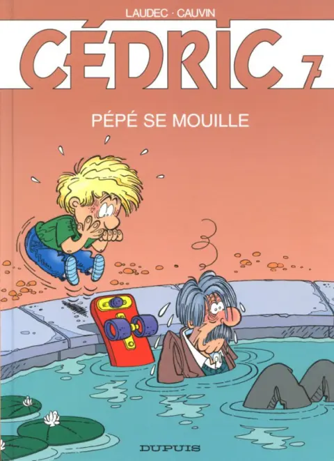 Couverture de l'album Cédric Tome 7 Pépé se mouille