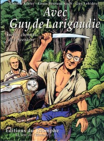 Couverture de l'album Avec Guy de Larigaudie Sur les chemins de l'aventure