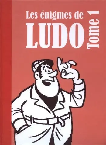 Couverture de l'album Les Énigmes de Ludo Tome 1