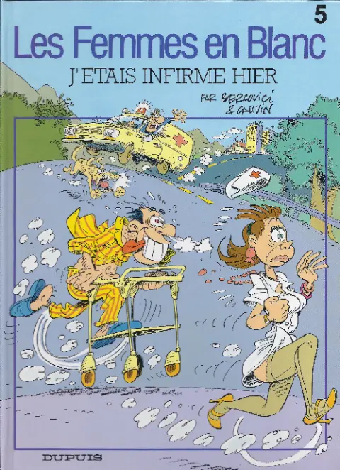 Couverture de l'album Les Femmes en Blanc Tome 5 J'étais infirme hier