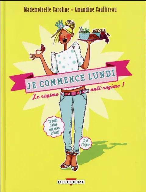 Couverture de l'album Je commence lundi Le régime anti-régime !