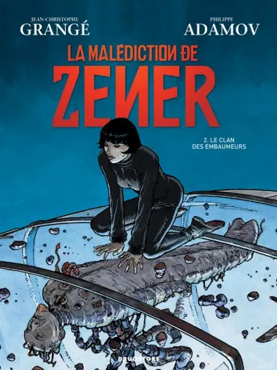 La Malédiction de Zener Tome 2 Le clan des embaumeurs