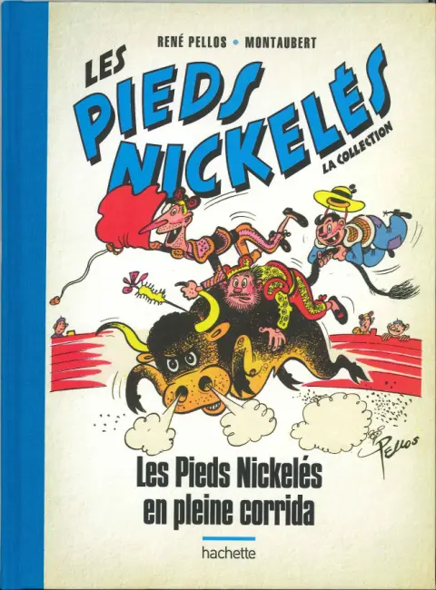 Les Pieds Nickelés - La collection Tome 3 Les Pieds Nickelés en pleine corrida