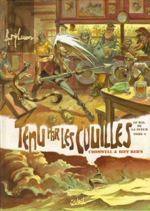 Le Bal de la sueur Tome 3 Tenu par les couilles