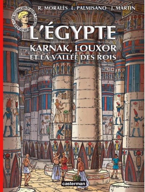 Couverture de l'album Les Voyages d'Alix L'Égypte - Karnak, Louxor et la vallée des Rois