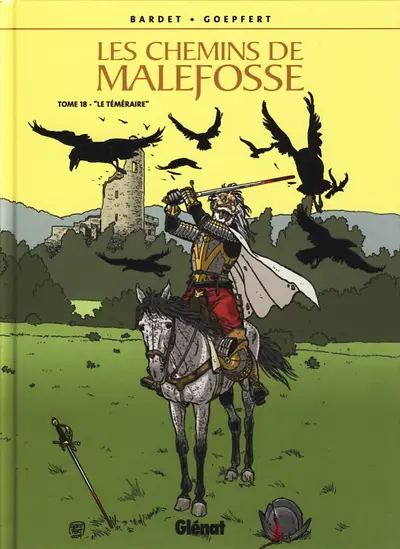 Les Chemins de Malefosse Tome 18 Le téméraire