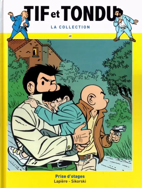 Tif et Tondu La collection Tome 40 Prise d'otages