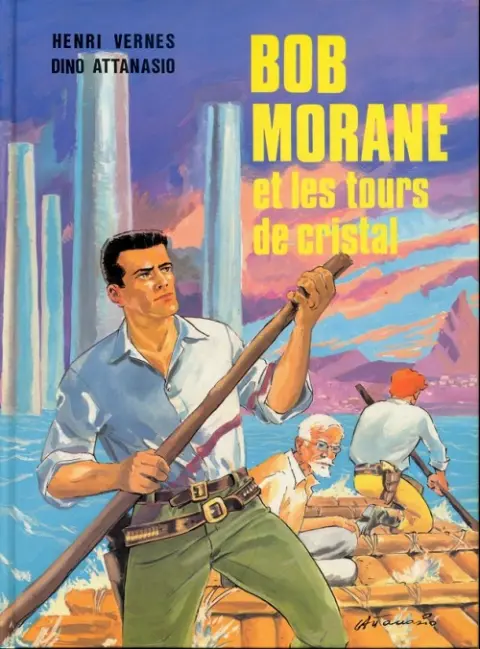 Bob Morane Tome 3 Bob Morane et les tours de cristal