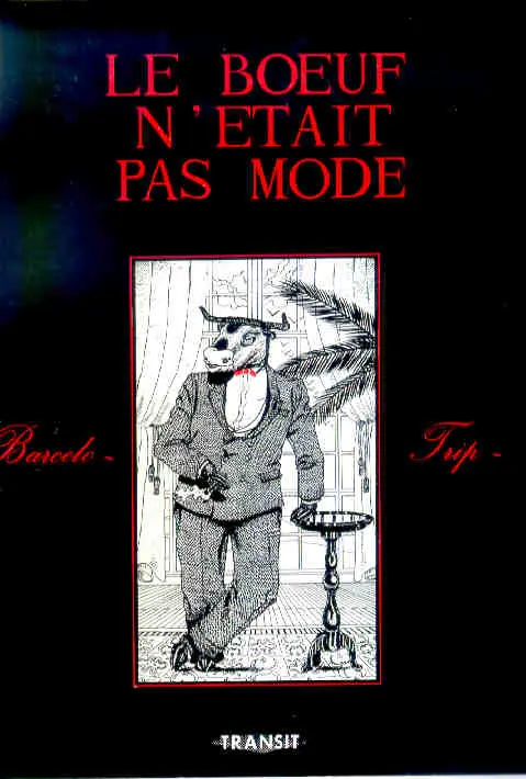Le Bœuf n'était pas mode