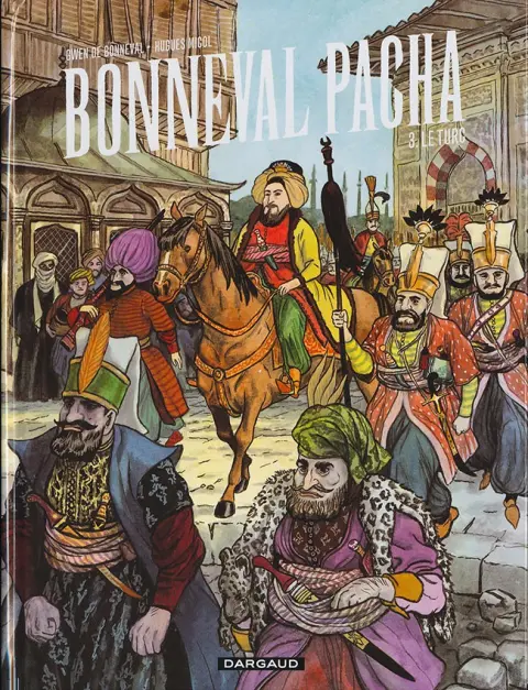 Bonneval Pacha Tome 3 Le turc