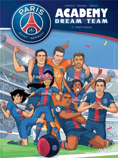 Couverture de l'album PSG academy - Dream team Tome 3 L'esprit d'équipe