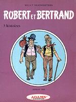 Robert et Bertrand 3 histoires