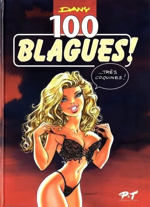 Ça vous intéresse ? 100 Blagues ! ...très coquines !
