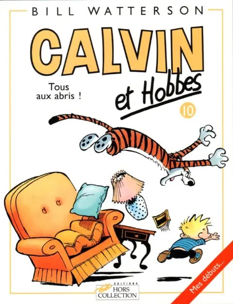 Calvin et Hobbes Tome 10 Tous aux abris !