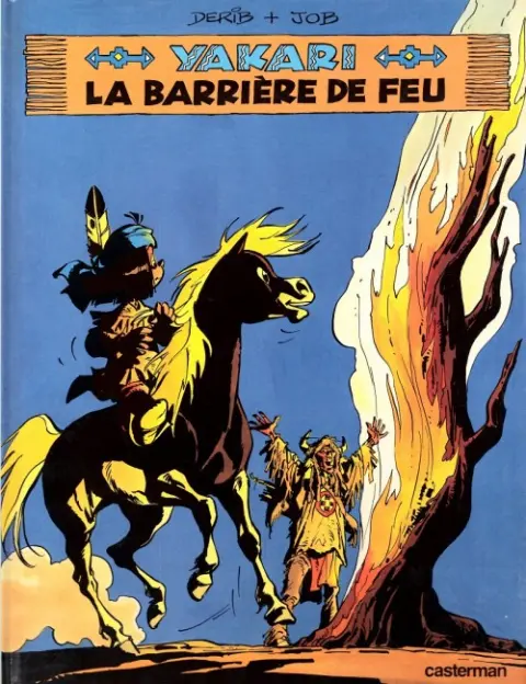 Yakari Tome 19 la barrière de feu